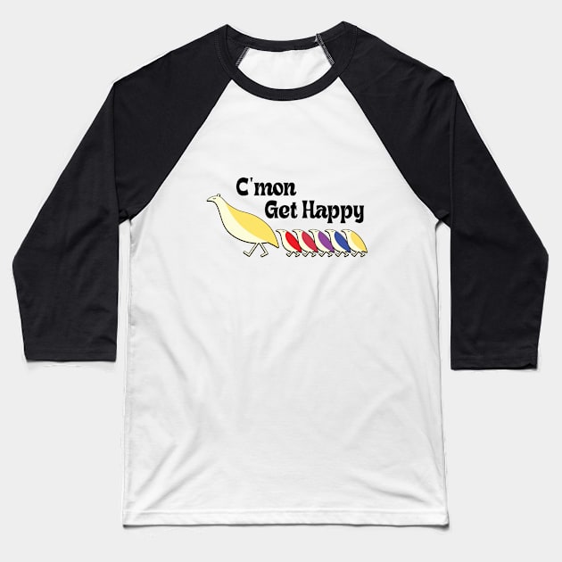 C'mon Get Happy - Vintage Retro Baseball T-Shirt by RiseInspired